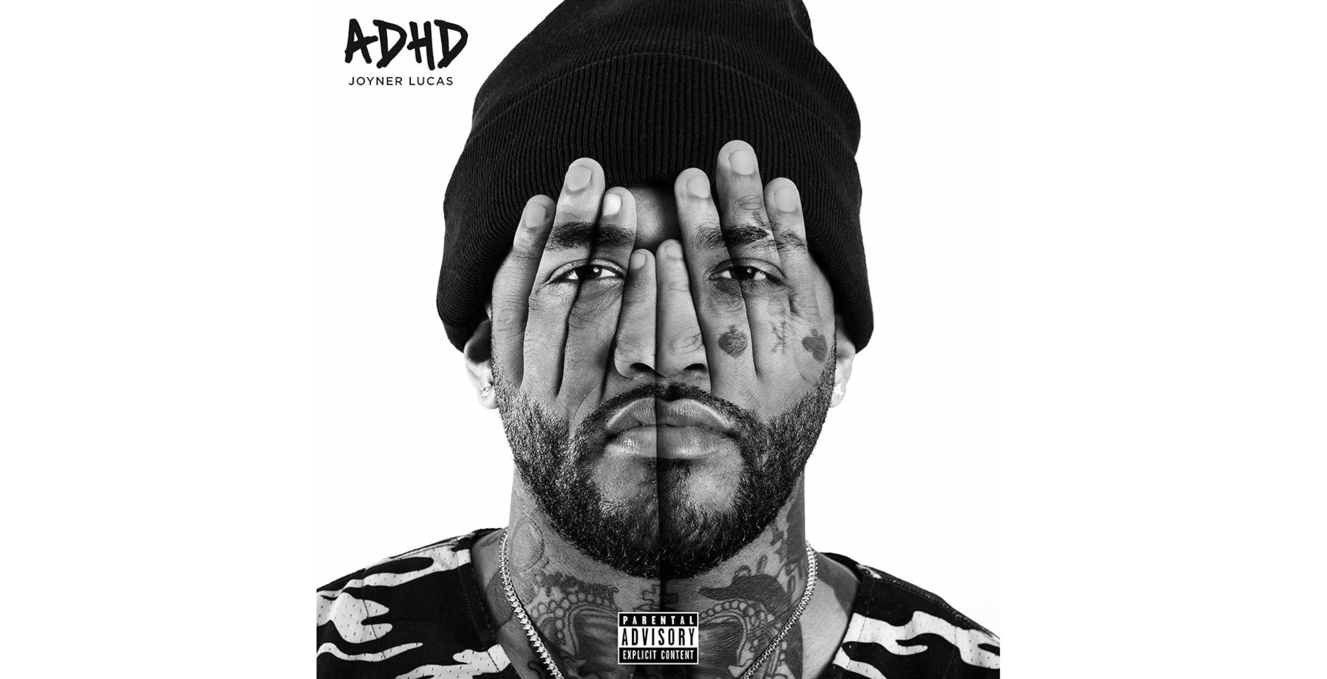 adhd joyner lucas