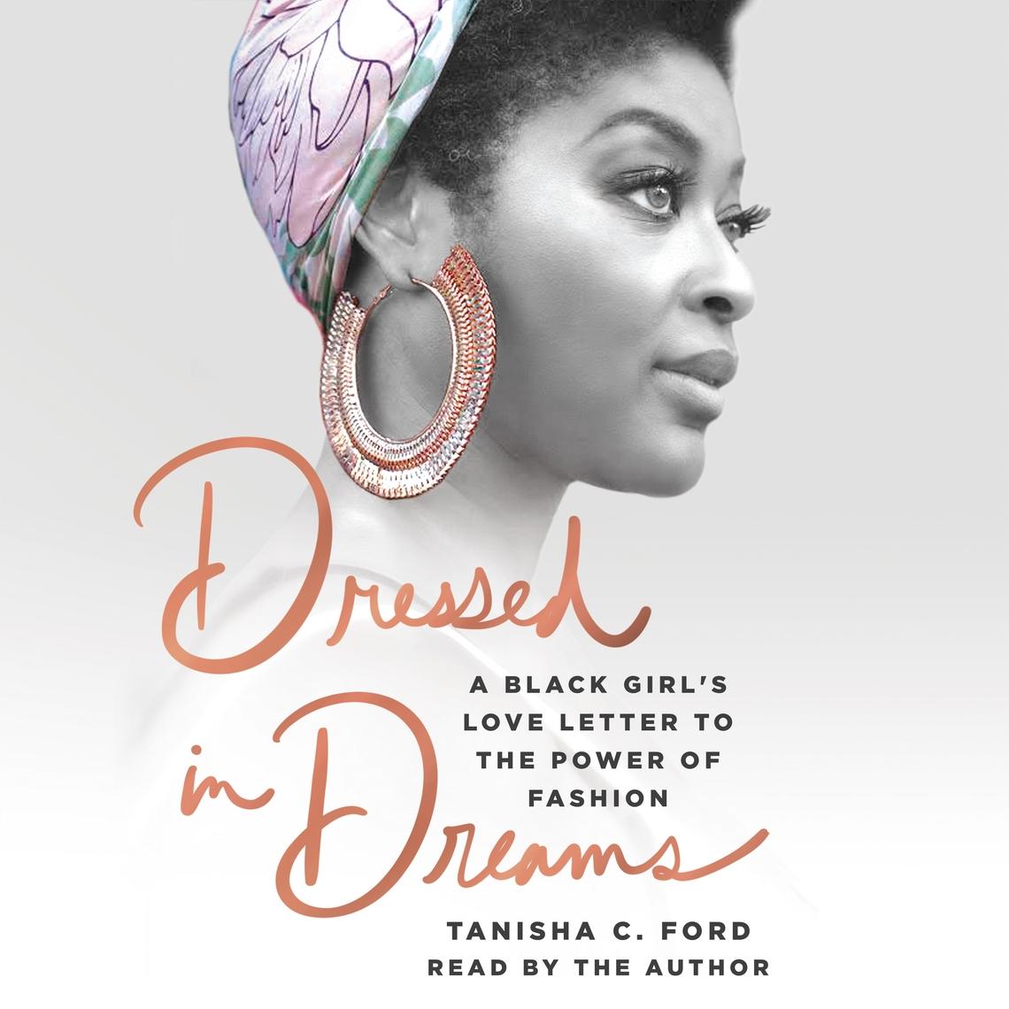 dressed in dreams a black girls love letter to the power of fashion