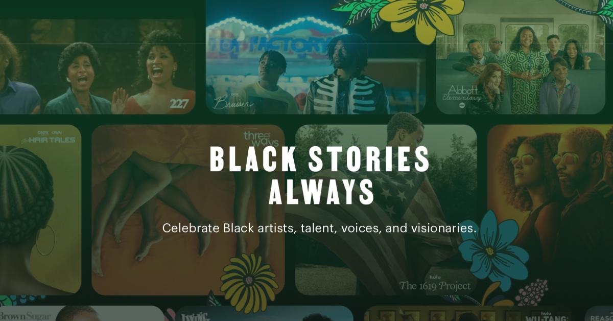 Hulu's Black Stories Always Hub