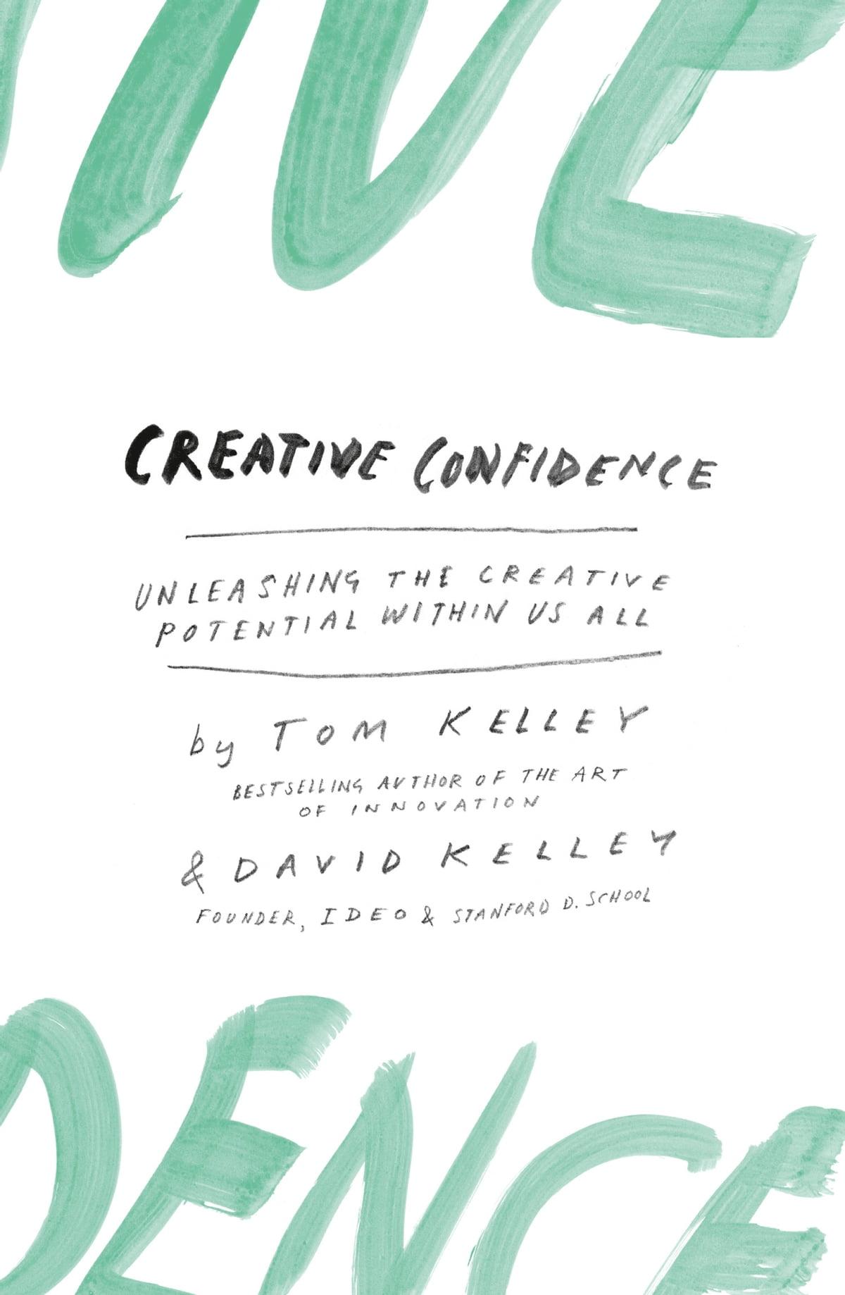 creative confidence unleashing the creative potential within us all