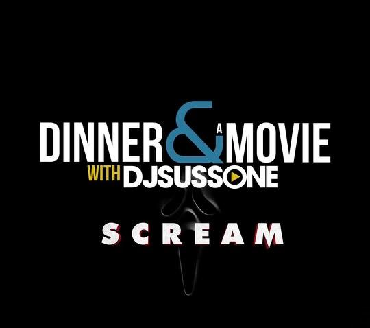 Scream: Dinner & A Movie with DJ Suss One