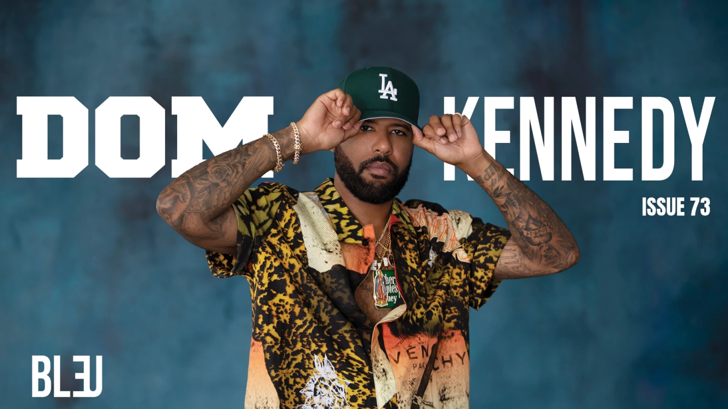 Dom Kennedy: From The Westside With Love And That
